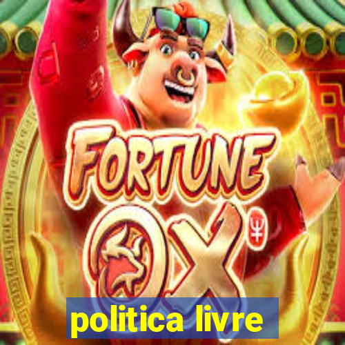 politica livre